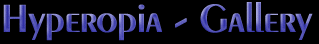 [Hyperopia - iMage Gallery]