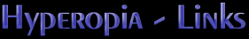Hyperopia - Links